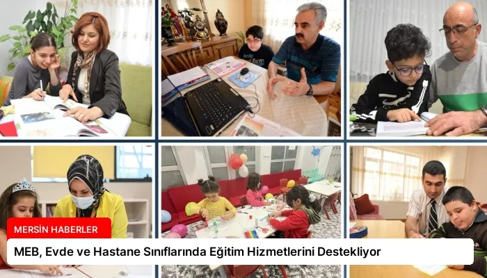 MEB, Evde ve Hastane Sınıflarında Eğitim Hizmetlerini Destekliyor