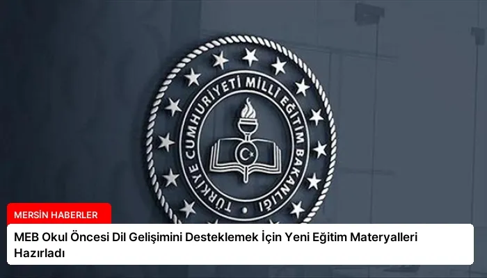 MEB Okul Öncesi Dil Gelişimini Desteklemek İçin Yeni Eğitim Materyalleri Hazırladı