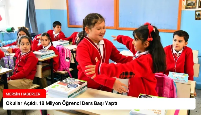 Okullar Açıldı, 18 Milyon Öğrenci Ders Başı Yaptı