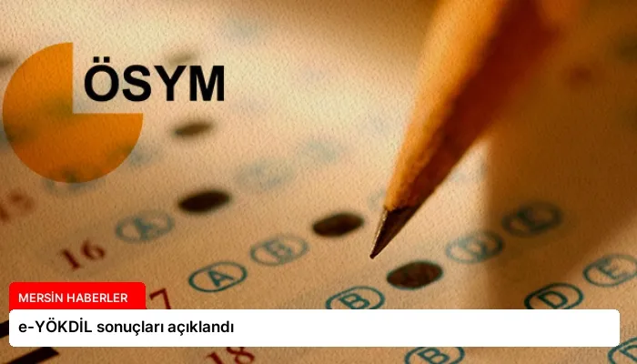 e-YÖKDİL sonuçları açıklandı