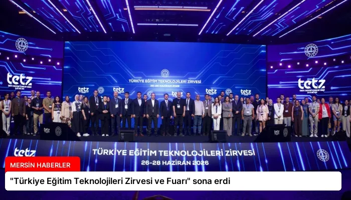 “Türkiye Eğitim Teknolojileri Zirvesi ve Fuarı” sona erdi