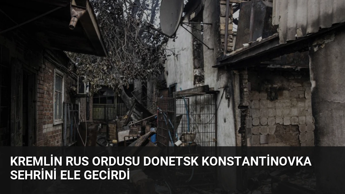 Kremlin Rus Ordusu Donetsk Konstantinovka Sehrini Ele Gecirdi