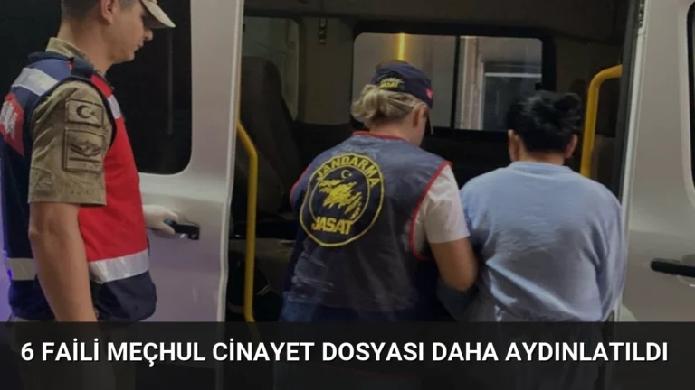 6 Faili Meçhul Cinayet Dosyası Daha Aydınlatıldı