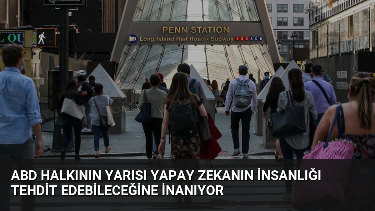 ABD Halkının Yarısı Yapay Zekanın İnsanlığı Tehdit Edebileceğine İnanıyor