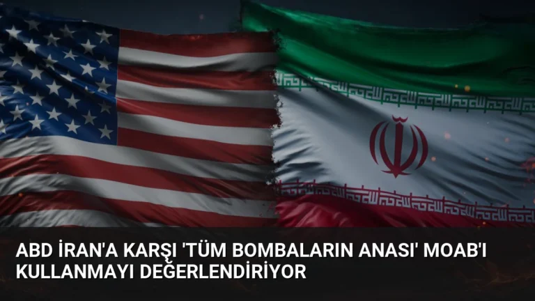 ABD İran’a Karşı ‘Tüm Bombaların Anası’ MOAB’ı Kullanmayı Değerlendiriyor