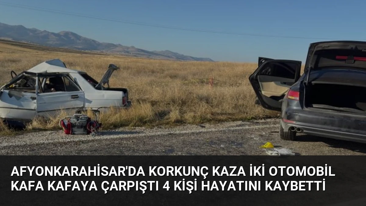 Afyonkarahisar’da Korkunç Kaza İki Otomobil Kafa Kafaya Çarpıştı 4 Kişi Hayatını Kaybetti