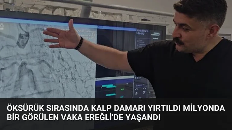 Öksürük Sırasında Kalp Damarı Yırtıldı Milyonda Bir Görülen Vaka Ereğli’de Yaşandı