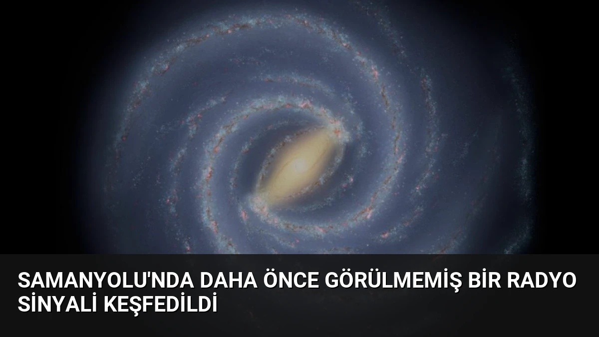 Samanyolu’nda Daha Önce Görülmemiş Bir Radyo Sinyali Keşfedildi