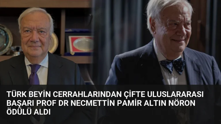 Türk Beyin Cerrahlarından Çifte Uluslararası Başarı Prof Dr Necmettin Pamir Altın Nöron Ödülü Aldı