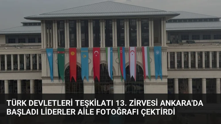Türk Devletleri Teşkilatı 13. Zirvesi Ankara’da Başladı Liderler Aile Fotoğrafı Çektirdi