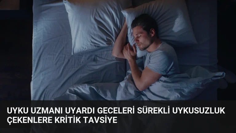 Uyku Uzmanı Uyardı Geceleri Sürekli Uykusuzluk Çekenlere Kritik Tavsiye